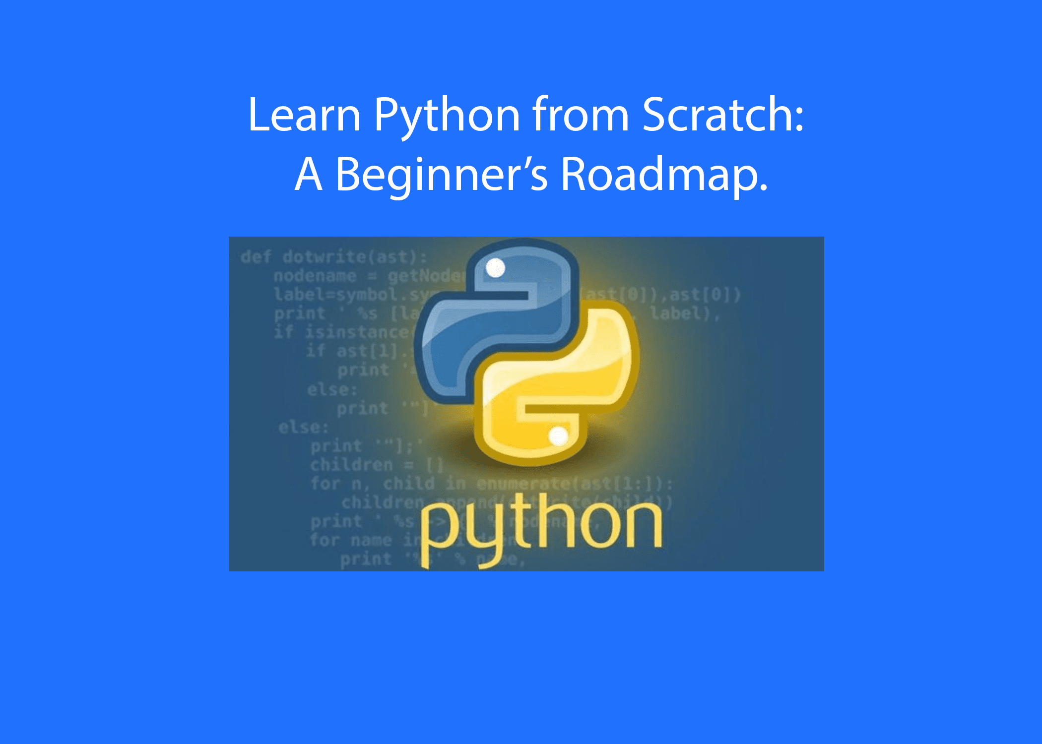 Learn Python from Scratch: A Beginner’s Roadmap. | nganatech